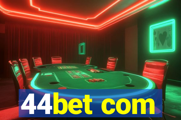 44bet com